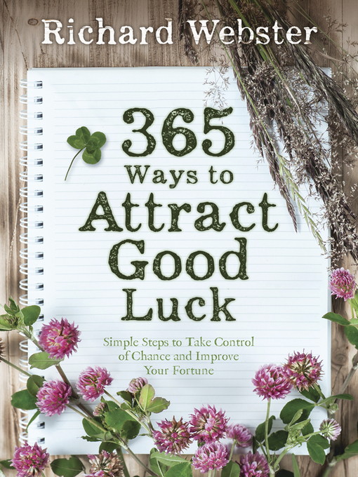 Title details for 365 Ways to Attract Good Luck by Richard Webster - Available